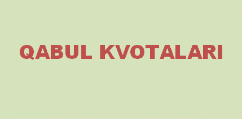 Qabul kvotalari tasdiqlandi